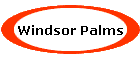 Windsor Palms