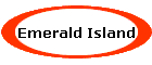 Emerald Island