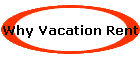 Why Vacation Rent