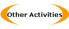 Other Activities